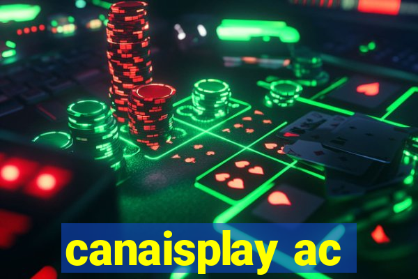 canaisplay ac